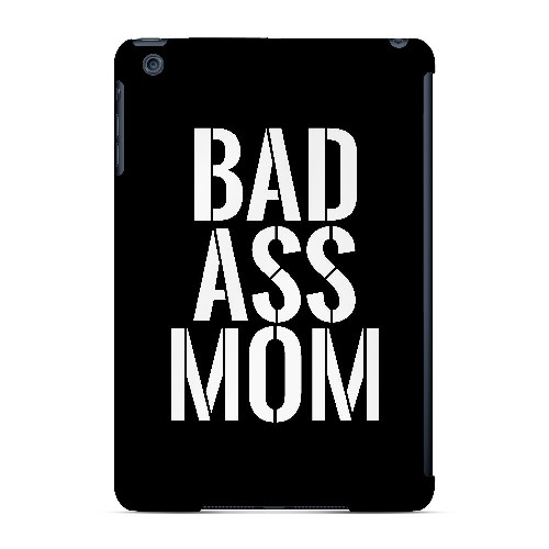 Bad Ass Mom - Geeks Designer Line Mom Series Hard Case for Apple iPad Mini