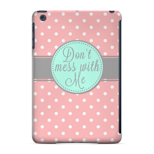 Geeks Designer Line (GDL) Slim Hard Case for Apple iPad Mini - Don't Mess With Me