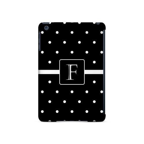 F on Classic Mini Polka Dots - Geeks Designer Line Monogram Series Hard Case for Apple iPad Mini F on Classic Mini Polka Dots - Geeks Designer Line Monogram Series Hard Case for Apple iPad Mini