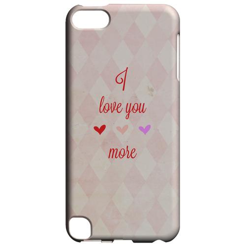 Geeks Designer Line (GDL) Slim Hard Case for Apple iPod Touch 5 - I Love You More