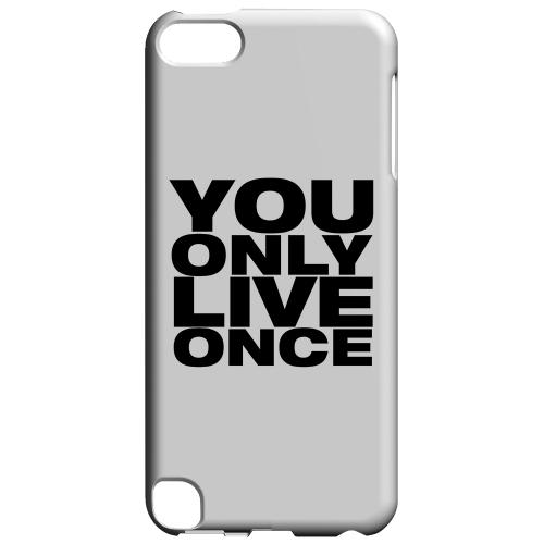 Geeks Designer Line (GDL) Slim Hard Case for Apple iPod Touch 5 - You Only Live Once