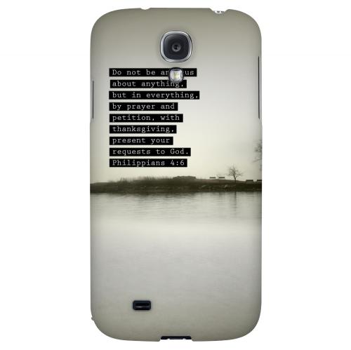 Philippians 4:6 - Geeks Designer Line Bible Series Hard Back Case for Samsung Galaxy S4