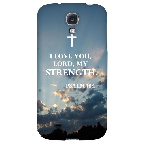 Psalm 18:1 - Geeks Designer Line Bible Series Hard Back Case for Samsung Galaxy S4