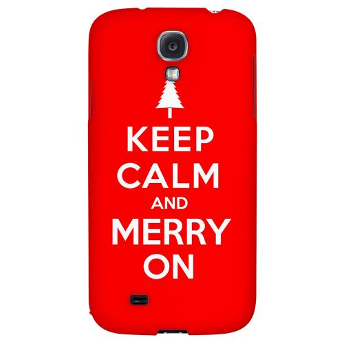 Red Merry On - Geeks Designer Line Keep Calm Series Hard Back Case for Samsung Galaxy S4