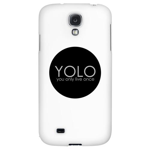 YOLO Circle - Geeks Designer Line YOLO Series Hard Back Case for Samsung Galaxy S4