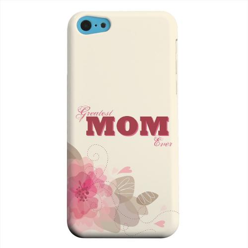 Geeks Designer Line (GDL) Apple iPhone 5C Matte Hard Back Cover - Greatest Mom Ever