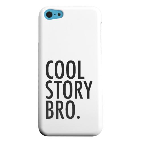 Geeks Designer Line (GDL) Apple iPhone 5C Matte Hard Back Cover - Cool Story Bro Geeks Designer Line (GDL) Apple iPhone 5C Matte Hard Back Cover - Cool Story Bro