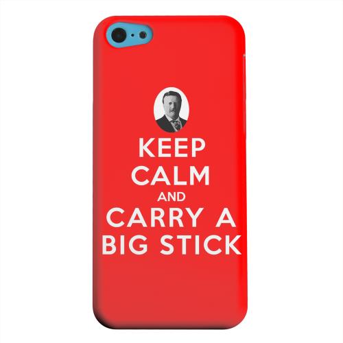 Geeks Designer Line (GDL) Apple iPhone 5C Matte Hard Back Cover - Red Carry A Big Stick Geeks Designer Line (GDL) Apple iPhone 5C Matte Hard Back Cover - Red Carry A Big Stick