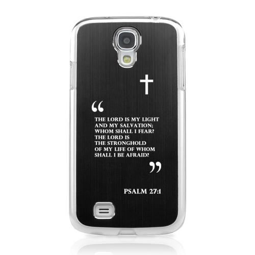 Psalm 27:1 - Geeks Designer Line Laser Series Black Aluminum on Clear Case for Samsung Galaxy S4 Psalm 27:1 - Geeks Designer Line Laser Series Black Aluminum on Clear Case for Samsung Galaxy S4