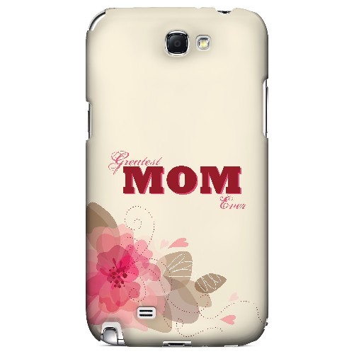 Greatest Mom Ever - Geeks Designer Line Mom Series Hard Case for Samsung Galaxy Note 2 Greatest Mom Ever - Geeks Designer Line Mom Series Hard Case for Samsung Galaxy Note 2