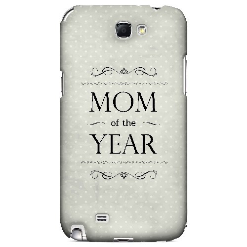 Mom of the Year - Geeks Designer Line Mom Series Hard Case for Samsung Galaxy Note 2 Mom of the Year - Geeks Designer Line Mom Series Hard Case for Samsung Galaxy Note 2