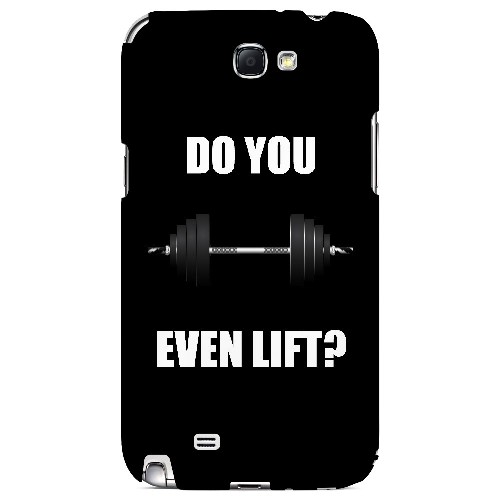 Do You Even Lift - Geeks Designer Line Humor Series Hard Case for Samsung Galaxy Note 2